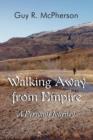 Walking Away from Empire : A Personal Journey - Book