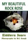 My Beautiful Rock Rose - Book
