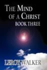 The Mind of a Christ : Book Three - Book