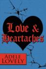 Love & Heartaches - Book