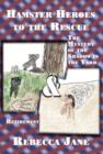 Hamster Heroes to the Rescue : The Mystery of the Shadow in the Yard & Retirement - Book