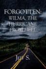 Forgotten : Wilma, the Hurricane from Hell - Book