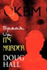 Speak Up! It's Murder - Book