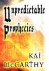 Unpredictable Prophecies - Book