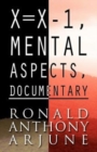 X=x-1, Mental Aspects, Documentary - Book