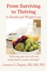 From Surviving to Thriving : In Health and Weight Loss - Book