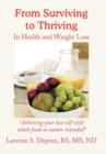 From Surviving to Thriving : In Health and Weight Loss - Book