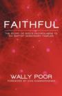 Faithful : The Story of God's Faithfulness to Six Baptist Missionary Families - Book