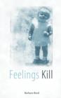 Feelings Kill - Book
