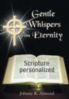 Gentle Whispers from Eternity : Scripture Personalized - Book