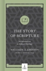 The Story of Scripture : An Introduction to Biblical Theology - Book