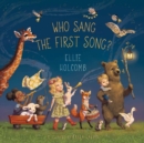 Who Sang the First Song? - Book