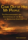 Come out of Her My People : : the Encouragement and Exhortation - eBook