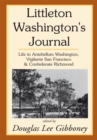 Littleton Washington's Journal : Life in Antebellum Washington, Vigilante San Francisco & Confederate Richmond - eBook