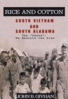 Rice and Cotton: South Vietnam and South Alabama : The "Deans": We Execute the Plan - eBook