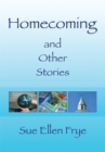 Homecoming : And Other Stories - eBook