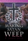 Making Satan Weep - eBook