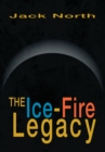 The Ice-Fire Legacy - eBook
