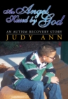 An Angel Kissed by God : An Autism Recovery Story - eBook
