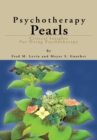 Psychotherapy Pearls : Critical Insights for Doing Psychotherapy - eBook