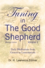 Tuning in the Good Shepherd Volume 1 : Daily Meditations from Genesis to Lamentations - eBook