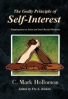 The Godly Principle of Self-Interest : Steppingstone to Intra and Inter Racial Harmony - eBook