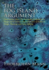 The Fog Island Argument : Conversations About the Assessment of Arguments in Design and a General Education Course of Studies in Design, Planning, and Policy-Making - eBook