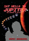 Say Hello to Jupiter : The Memoirs of Bb Boris - eBook