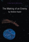 The Making of an Enemy - eBook