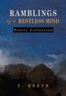 Ramblings  of  a  Restless   Mind : (Poetry Collection) - eBook