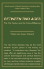 Between Two Ages : The 21St Century and the Crisis of Meaning - eBook