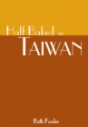 Half Baked in Taiwan - eBook
