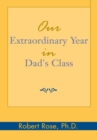 Our Extraordinary Year in Dad's Class - eBook