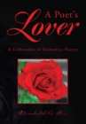 A Poet's Lover : A Collection of Romantic Poetry - eBook