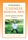 The Treasure Book of Chinese Martial Arts : Dynamic of Power Generation (Volume 2) - eBook