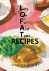 Lots of Fat and Taste Recipes - eBook