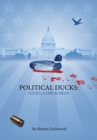 Political Ducks : Lucky, Lame and Dead - eBook
