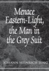 Menace Eastern-Light, the Man in the Grey Suit - eBook
