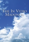 The in Vitro Madonna - eBook