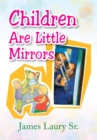 Children Are Little Mirrors - eBook