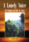 A Lonely Voice : 50 Poems of Life & Love - eBook