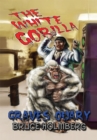 The White Gorilla : Graves Quary - eBook