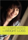 The 7 Ultimate Secrets to Weight Loss - Book