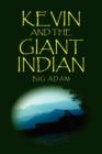 Kevin and the Giant Indian - Book