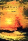 Psalmwriter Journey's End : The Chronicles of David Book VI - Book