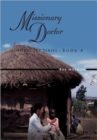 Missionary Doctor : The Big Sky Series - Book 4 - Book