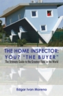 The Home Inspector : The Ultimate Guide to the Greatest Field in the World - eBook