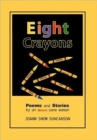 Eight Crayons : Poems and Stories - Book