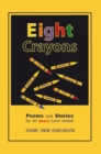 Eight Crayons : Poems and Stories - eBook