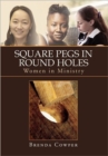 Square Pegs in Round Holes : Women in Ministry - Book